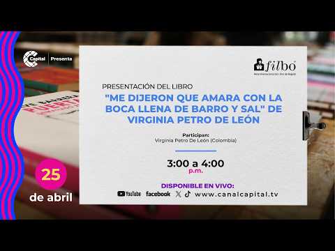 Presentación del libro 'Me dijeron que amara con la boca llena de barro y sal'