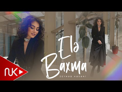 Zeyneb Heseni - Ele Baxma 2025 (Official Video)