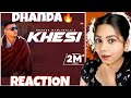 Khesi (Full Video) | Dhanda Nyoliwala | New Haryanvi Songs | Nishati React
