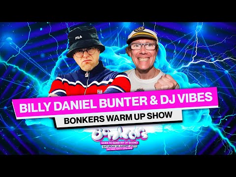 Billy Daniel Bunter & DJ Vibes  – Bonkers Hardcore Special