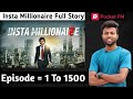 Insta Millionaire Pocket Fm Full Story Insta Millionaire Episode 1 To 1500 Season 2