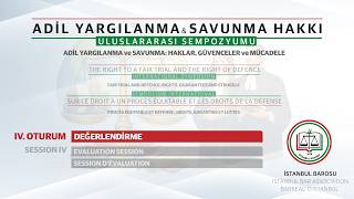ADİL YARGILANMA VE SAVUNMA HAKKI ULUSLARARASI SEMPOZYUMU | 4 Nisan 202