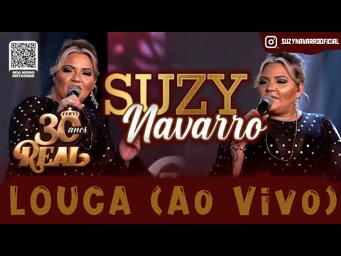 Suzy Navarro - Louca (Live Forró Real 30 Anos)