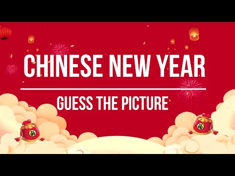 Chinese New Year Guessing Game - What is It?