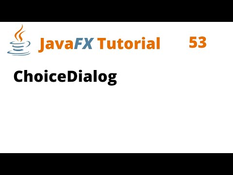 JavaFX Tutorial 53 - ChoiceDialog