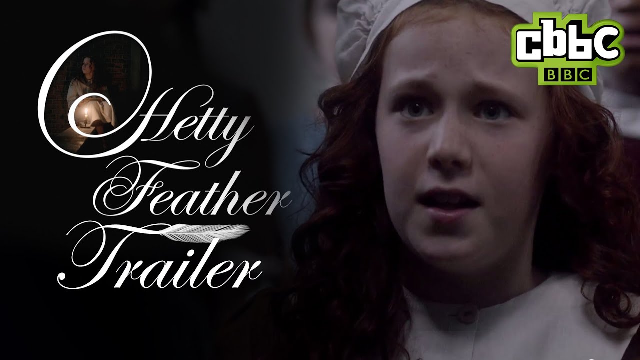 Hetty Feather Official Trailer - CBBC
