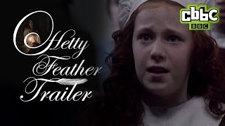 Hetty Feather Official Trailer - CBBC