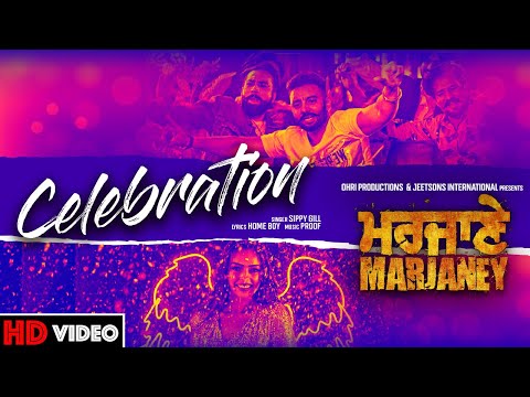 Celebration | Sippy Gill | Prreit Kamal | Video Song | Marjaney | New Punjabi Song | Yellow Music