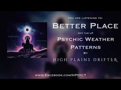 High Plains Drifter - Psychic Weather Patterns - Full Album Stream 2020