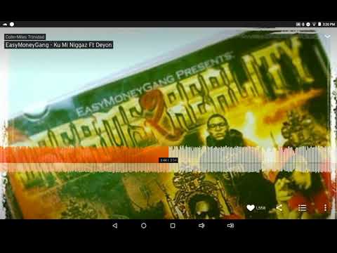 EasyMoneyGang ku mi niggaz ft Deyon