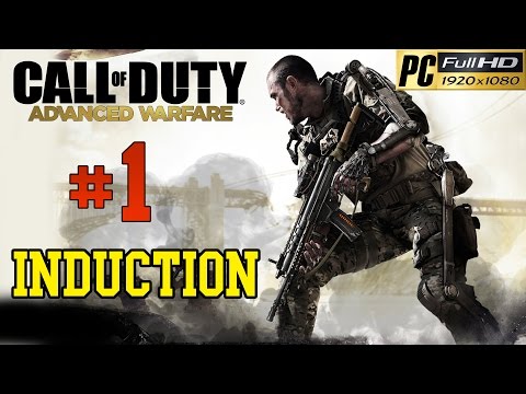 Call Of Duty Advanced Warfare [ PC ] - Walkthrough Part 1 Mission 1 induction Gameplay 1080p