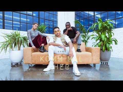 CYRS - Komm Mal Her Ft. #RubySparkles X #TimmyTheKid