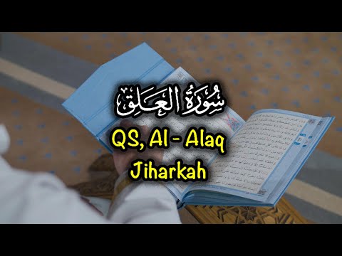 AL - ALAQ / JIHARKAH / HAFALAM MUDAH DENGAN SEGMEN / IMAM MERDU / MUROTTAL