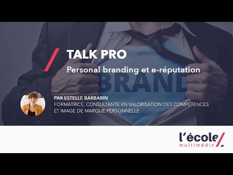 Personal branding et e réputation | Talk Pro