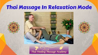 Gentle, Non-Stretch Thai Massage Techniques for Total Relaxation