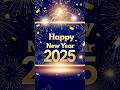 Happy New Year Songs 2025 Happy New Year Countdown Status Whatsappstatus Shorts Songs Newyear