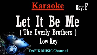 Download lagu Let It Be Me (Karaoke) The Everly Brothers Low Male Key F /Nada Rendah Pria/ Cowok mp3