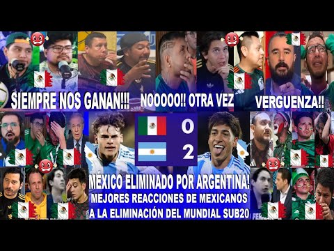 BEST REACTIONS OF MEXICANS ELIMINATED BY MEXICO 0-2 ARGENTINA - U-20 WORLD CUP AND FATHERHOOD