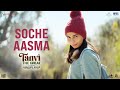 Soche Aasma Tanvi The Great Anupam Kher Shubhangi Raj Pandit M M Keeravaani Kausar Munir