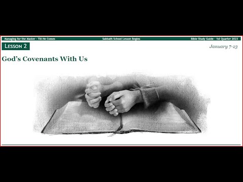 2023 Q1 Lesson 02 – God’s Covenants With Us – Audio by Percy Harrold
