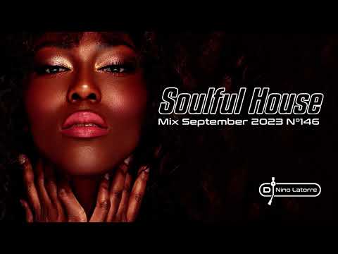 Soulful House Mix September 2023 N°146
