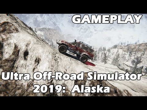 Ultra Off-Road 2019: Alaska - Indie simulator of off-road driving - PC gameplay (Full HD)
