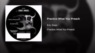 Eric Sneo - Practice what you preach - Practice What You Preach/Avenida Paulista EP