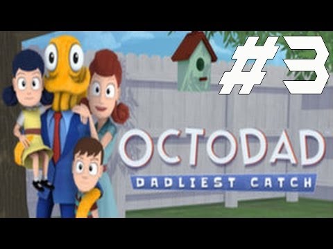 Octodad Dadliest Catch Walkthrough Part 3 No Commentary Gameplay Lets Play Playthrough