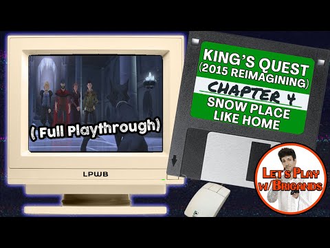 King's Quest 2015 (Chapter 4 - Snow Place Like Home | Playthrough)
