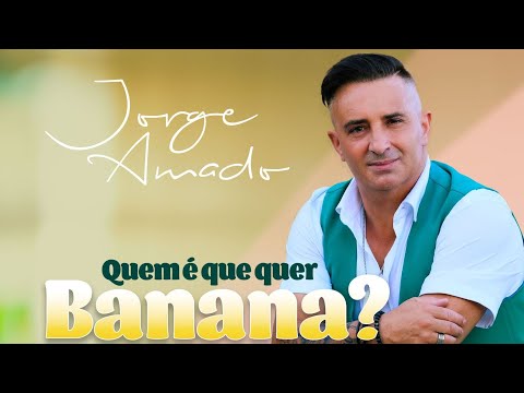 Jorge Amado - Quem É Que Quer Banana (Official Video)
