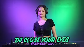 Download lagu DJ CLOSE YOUR EYES x BANGUN TIDUR VIRAL TIKTOK FULL BASS BREAKBEAT 2022 AYUDIA PUTRI mp3