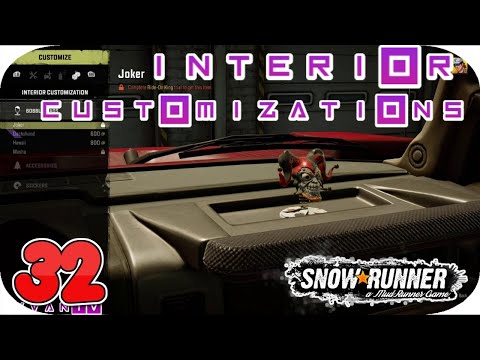 SNOWRUNNER LET'S PLAY GAMEPLAY PART  32 | INTERIOR CUSTOMIZATION