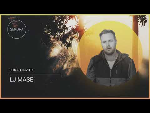 Sekora invites LJ Mase - Guestmix 009