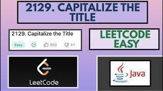 YouTube video 'Leetcode | 2129. Capitalize the Title | Easy | Java Solution'