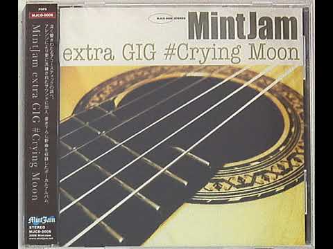 MintJam - Crying Moon (Acoustic Version)
