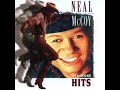NEAL MCCOY GREATEST HITS & NO DOUBT ABOUT IT FULL ALBUMS