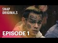 Tekashi69 VS The World Episode 1 Snap Originals