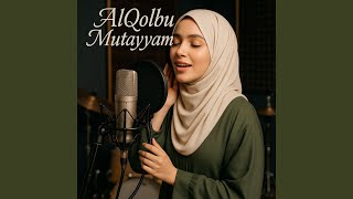 Download lagu Al Qolbu Mutayyam mp3 Download lagu Al Qolbu Mutayyam mp3