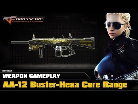 CrossFire VN - AA-12 Buster Hexa Core-Range