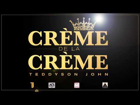 Teddyson John - Creme de la Creme "2019 Soca" (Official Audio)