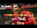 Young Ronaldo Clips/Scp • Upscale • 4k 🔥🐐