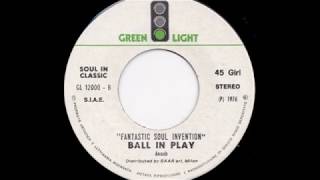 Fantastic Soul invention - Ball in play 1976 Disco