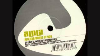 House Of 909  -- "The Blandford Superfly"