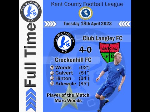 Club Langley FC 4-0 Crockenhill 18-04-2023 Goal Highlights