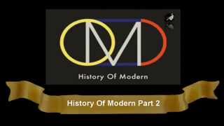 History Of Modern Part 2 with lyrics