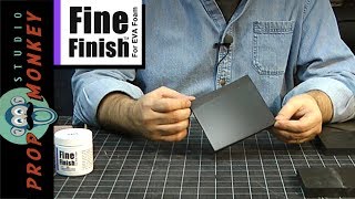 Fine Finish: Smoothing out EVA foam by making a sandable/wet-sandable surface