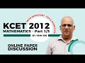 KCET 2012 MATHEMATICS ONLINE PAPER DISCUSSION PART 1 3 By HNM Sir
