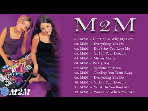 M2M Greatest hits Full album 2020 - The Best Songs Of M2M - Love Music Collection 2022