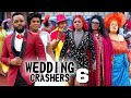 WEDDING CRASHERS 6 -FREDRICK LEONARD, DESTINY ETIKO, LIZZY GOLD 2022 Latest Nigerian Nollywood Movie