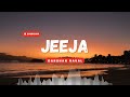 JEEJA Darshan Raval Lyrics Video